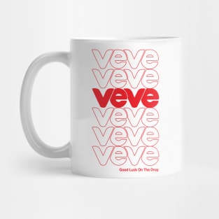 VeVe Good Luck On The Drop - Thank You Have a Nice Day Mug